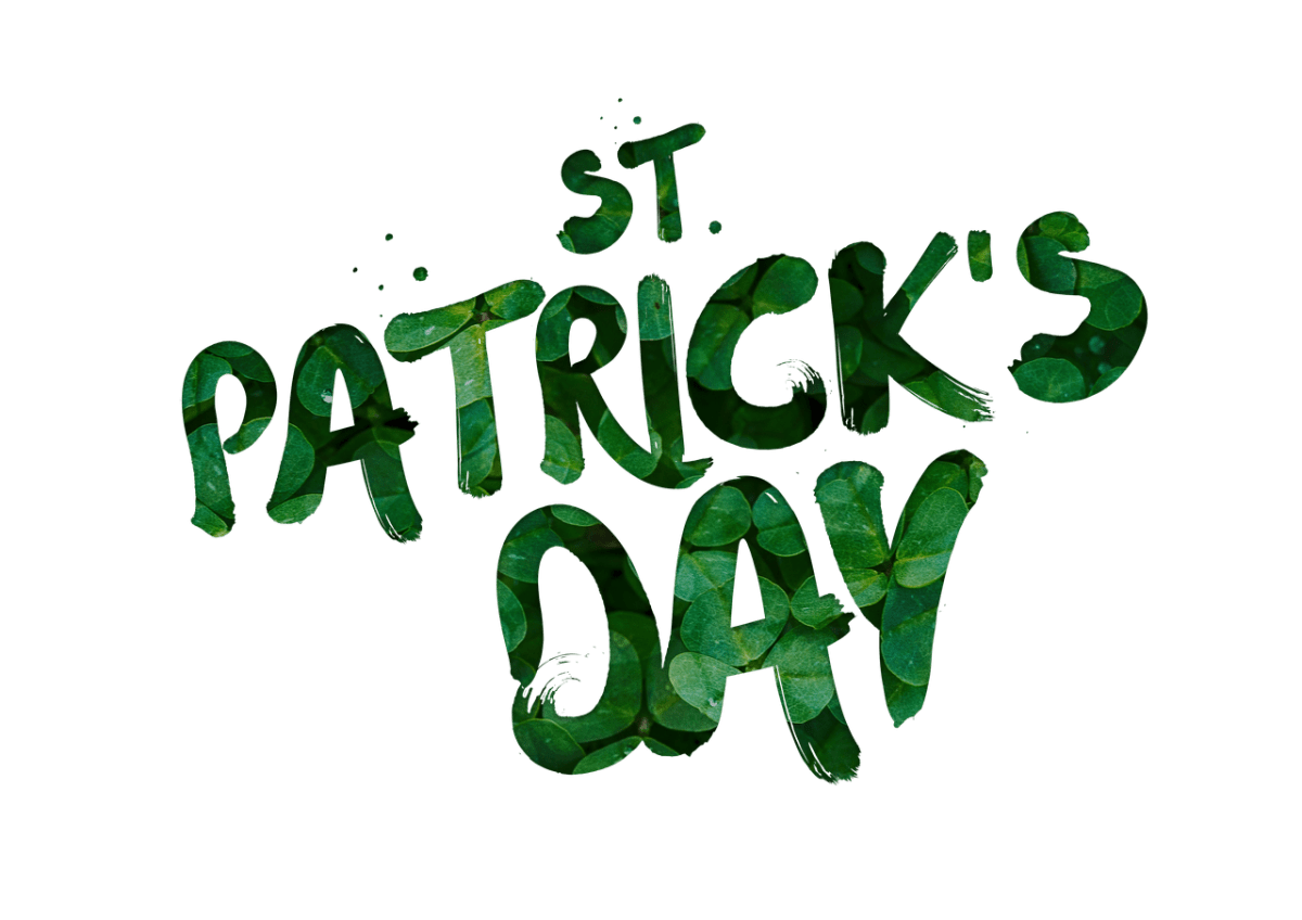 Text reads St Patrick's Day - the background of the text is clover leaves