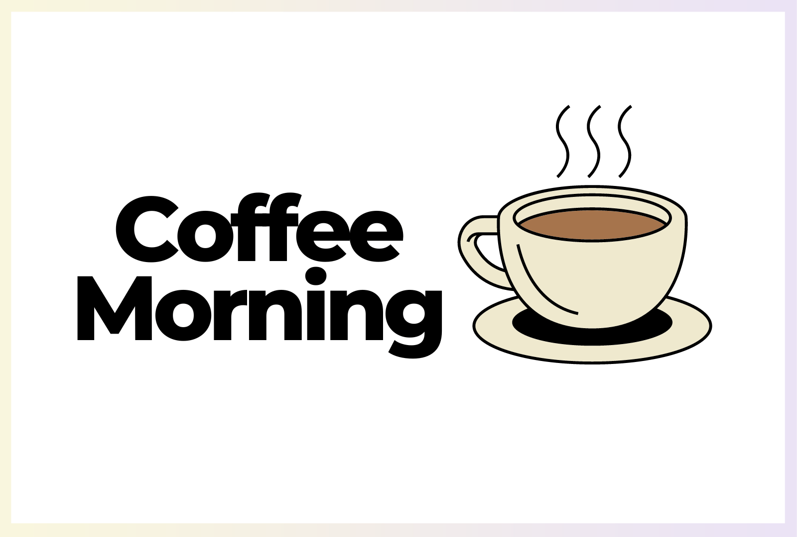 Text saying "Coffee Morning" next to an image of a cup of coffee