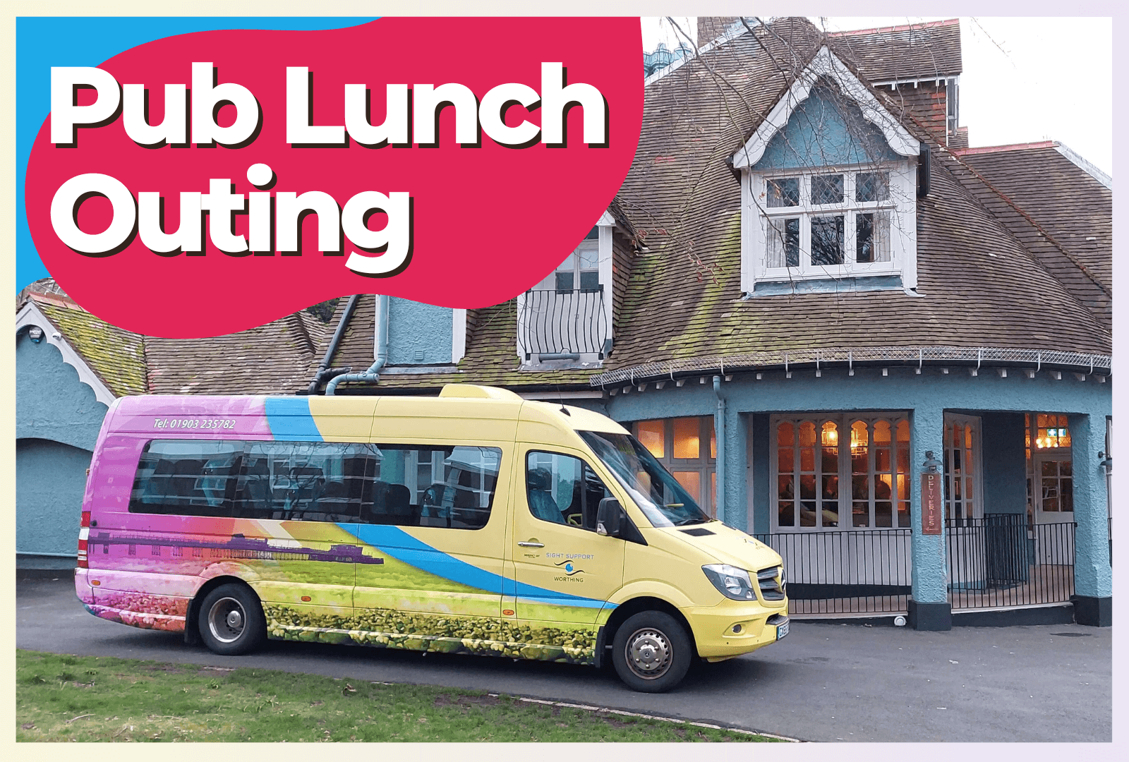 An image of SSW's minibus in front of a pub with the words 'Pub Lunch Outing' overlaid.