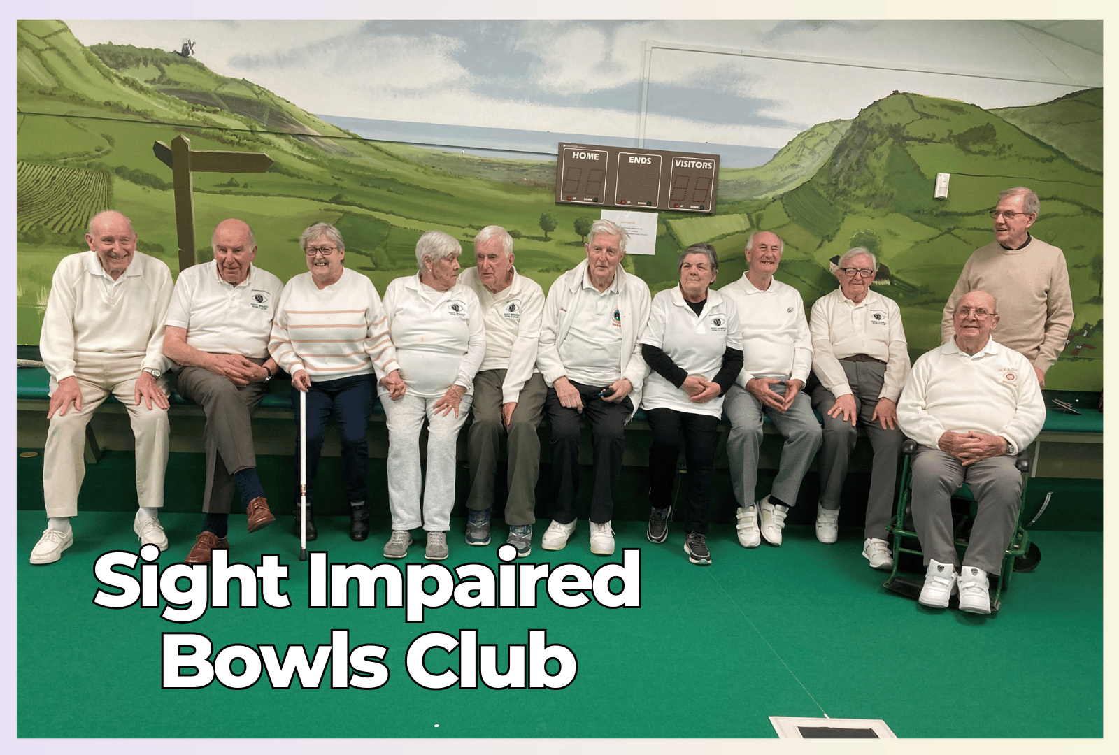 Members of the Bowls Club sitting on a bench posing for a photo with the text 'Sight Impaired Bowls Club' overlaid.